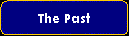 The Past